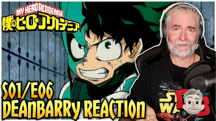My Hero Academia - S01/E06 "Rage, You Damn Nerd" REACTION