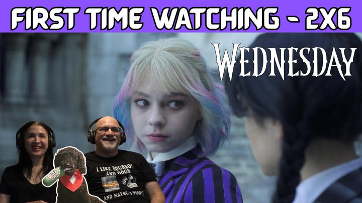 TV Show WEDNESDAY Season 2 Episode 6 "Woe Thyself" First Time Reacting and Watching