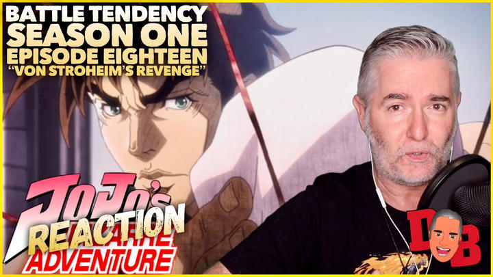 Jojo's Bizarre Adventure (Battle Tendency) S01/E18 "Von Stroheim's Revenge" REACTION