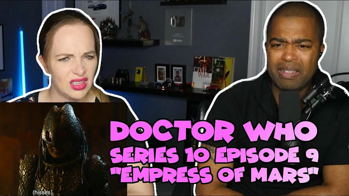 Doctor Who Series 10 Episode 9 "Empress of Mars" (Jane and JVs REACTION 🔥)
