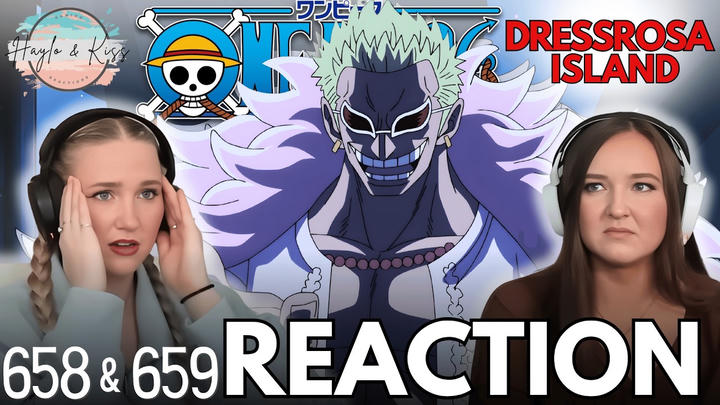 Dressrosa's Secret | ONE PIECE | Reaction 658 & 659