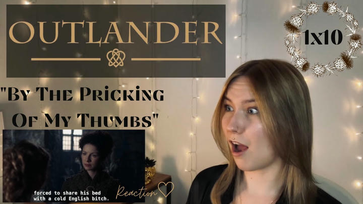 Outlander 1x10 - "By The Pricking Of My Thumbs" Reaction