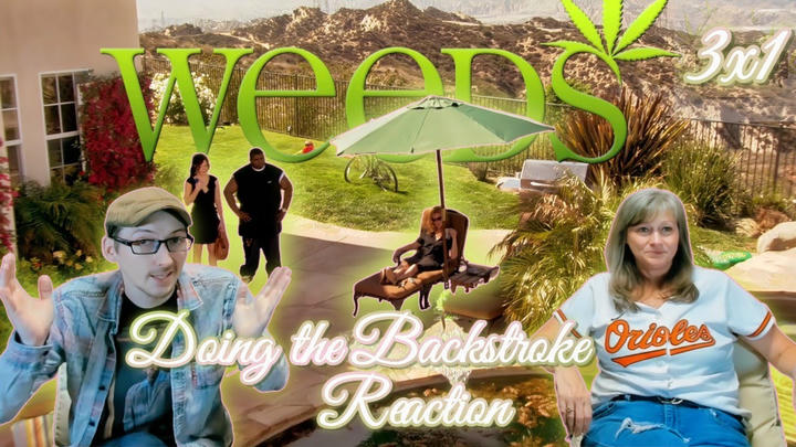 Weeds | 3x1 "Doing the Backstroke" | Mom's First Time Watching Reaction | We're in the Basement