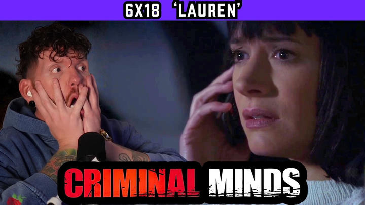 First time watching CRIMINAL MINDS 6x18 'Lauren' REACTION