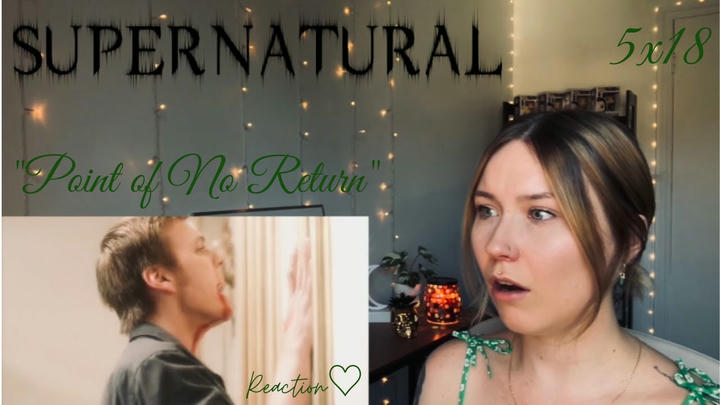 Supernatural 5x18 - "Point Of No Return" Reaction