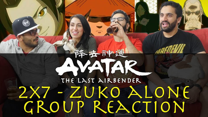 Avatar: The Last Airbender - 2x7 Zuko Alone - Group Reaction