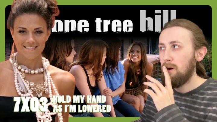VERY SCANDALOUS!  - One Tree Hill 7X03 - 'Hold My Hand As I'm Lowered' Reaction