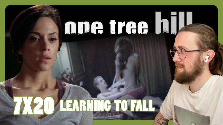 HE FILMED HER! - One Tree Hill 7X20 - 'Learning To Fall' Reaction