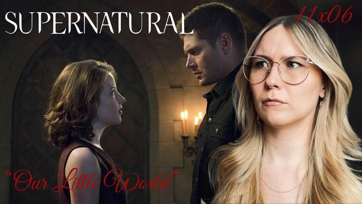 Supernatural S11E06 - "Our Little World" Reaction