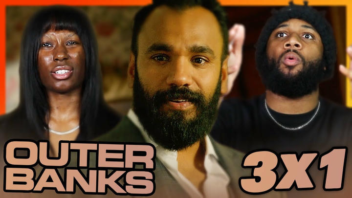 NEW SEASON AND WHO IS THIS?!?!? | OUTER BANKS REACTION!! | 3x1