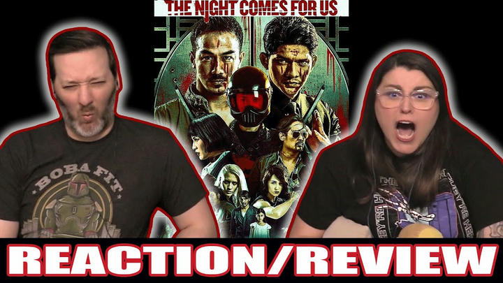 Just SUMM Reactions - The Night Comes for Us (2018)