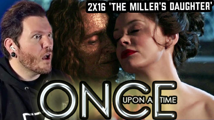 Perfect casting! | First time watching Once Upon a Time REACTION 2x16 'THE MILLER'S DAUGHTER'