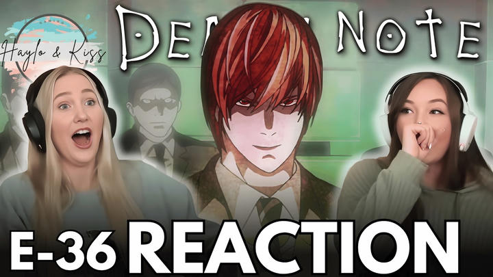 1.28 | DEATH NOTE | Reaction Ep 36