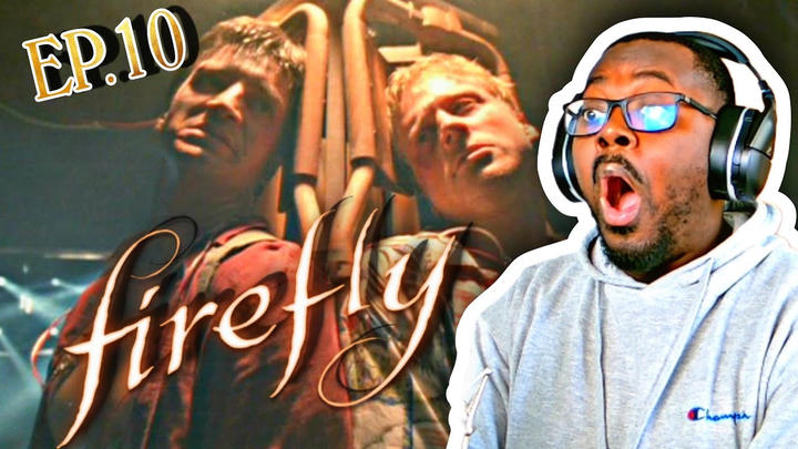 FIREFLY EPISODE 10 REACTION & COMMENTARY "War Stories "  ( Foxtaco)