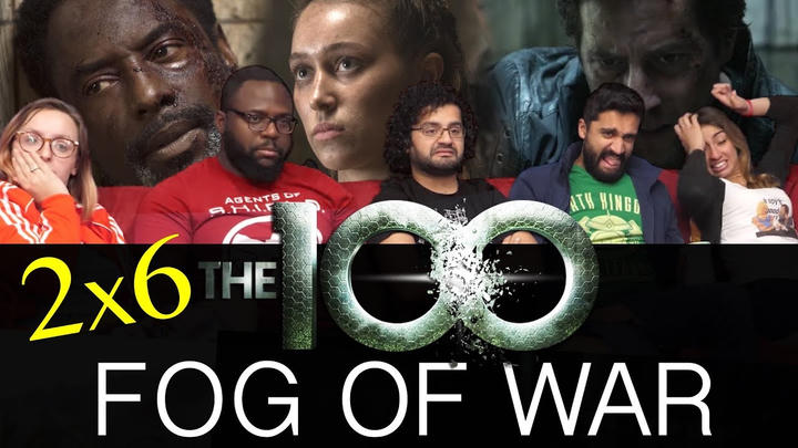 The 100 - 2x6 Fog of War - Group Reaction