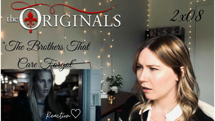 The Originals 2x08 - "The Brothers That Care Forgot" Reaction