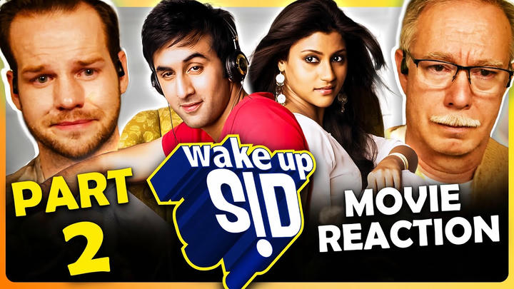 WAKE UP SID Movie Reaction Part 2/2 | Ranbir Kapoor | Konkana Sen Sharma | ChaatNChat