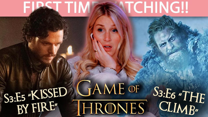 GAME OF THRONES S3:E5-E6 | "KISSED BY FIRE" & "THE CLIMB"