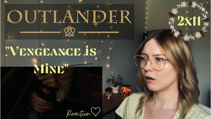 Outlander 2x11 - "Vengeance is Mine" Reaction