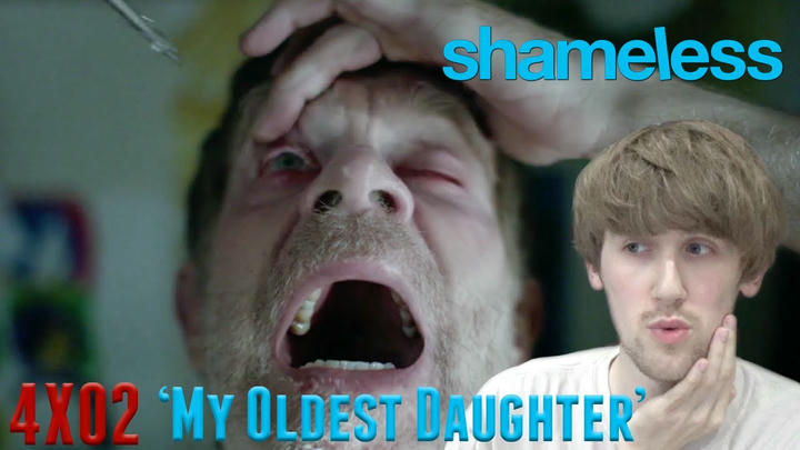 Shameless Season 4 Episode 2 - 'My Oldest Daughter' Reaction
