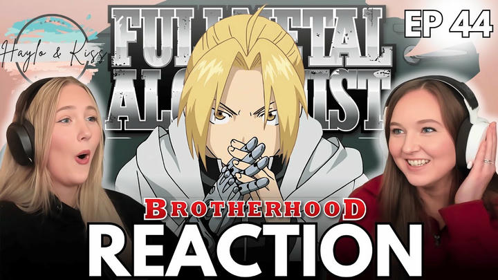 FULL THROTTLE | FMA BROTHERHOOD | Reaction Ep 44