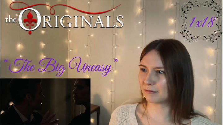The Originals 1x18 - "The Big Uneasy" Reaction