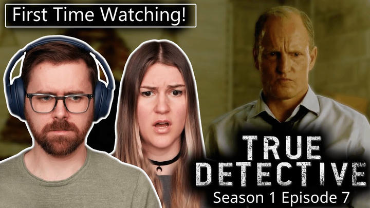 True Detective S1, Episode 7 (After You've Gone) | First Time Watching! | TV Series REACTION!