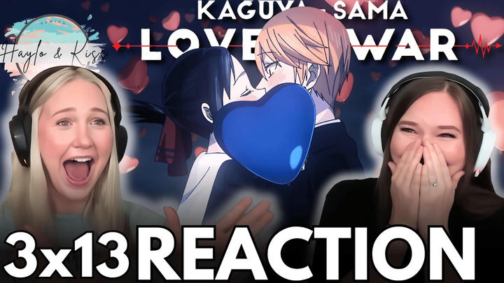 Screaming AND Crying 😭❤️ | KAGUYA SAMA | Love Is War Reaction 3x13