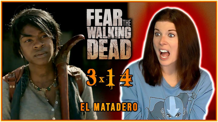 FEAR THE WALKING DEAD 3x14 REACTION!! 🥔🔵🟠🟡🔫🟢🟣🔴🥔 "El Matadero" | FIRST TIME WATCHING!!