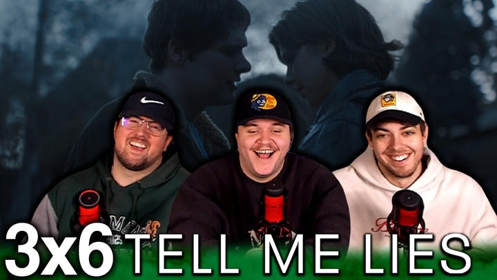 WILL IT FINALLY HAPPEN?!? | Tell Me Lies 3x6 'I Don't Cry When I'm Sad Anymore' First Reaction!