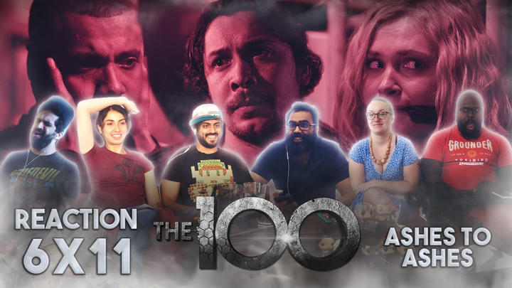 The 100 - 6x11 Ashes to Ashes - Group Reaction