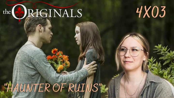 The Originals S04E03 - "Haunter of Ruins" Reaction