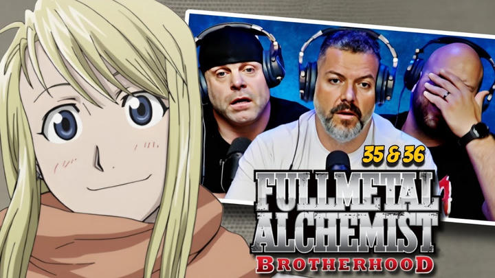 Fullmetal Alchemist Brotherhood reaction Ep 35 & 36 (DUB)