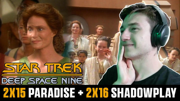 STAR TREK DS9 Paradise + Shadowplay | 2x15 and 2x16 REACTION | FIRST TIME WATCHING!!