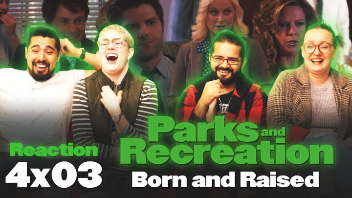 Parks and Recreation - 4x3 Born and Raised  - Group Reaction