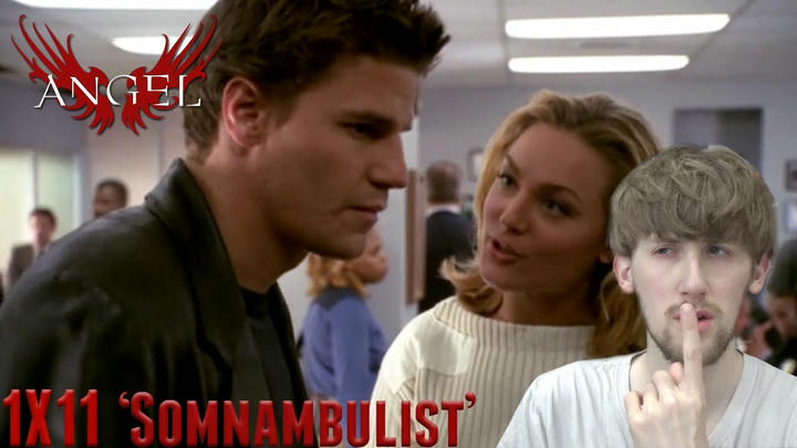 Angel Season 1 Episode 11 - 'Somnambulist' Reaction