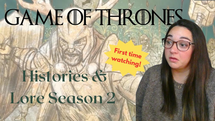 First Time Watching! Game of Thrones: Histories & Lore Season 2