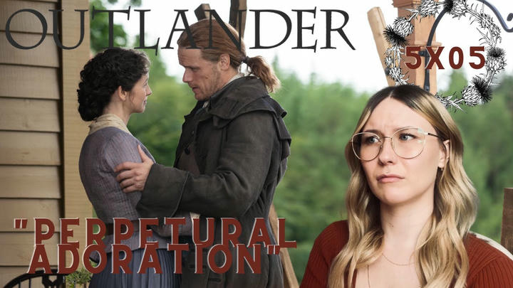 Outlander S05E05 - "Perpetual Adoration" Reaction