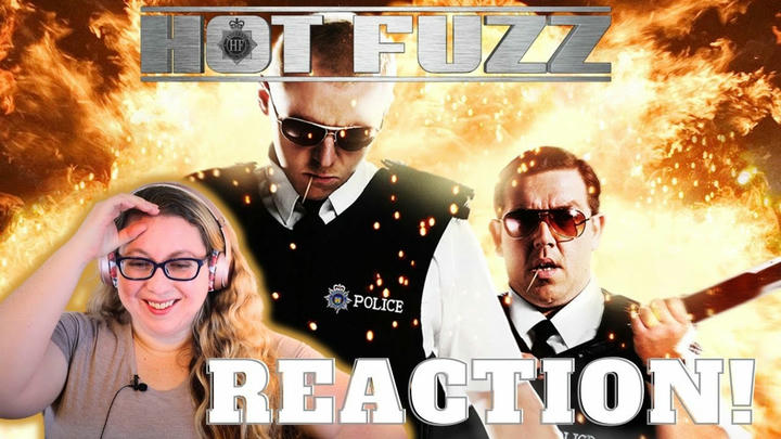 Kimmycup Reacts - Hot Fuzz (2007)