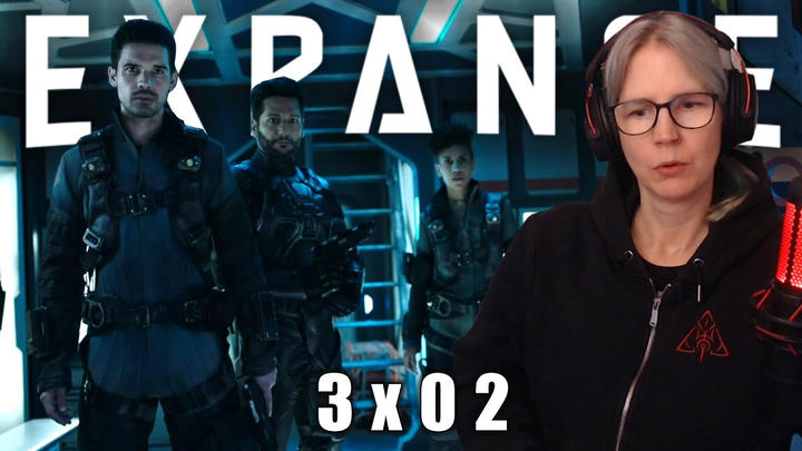 The Expanse 3x02 "IFF" reaction | First time watching!