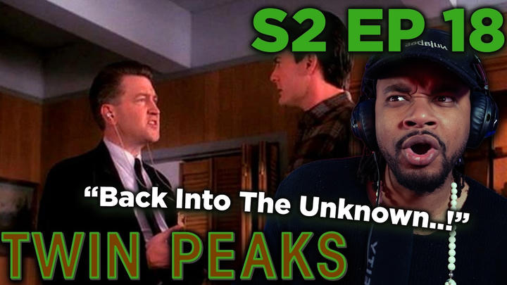 Twin Peaks Season 2 Episode 18 (First Time Reaction)