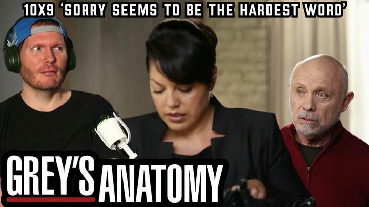 First time watching Grey's Anatomy REACTION 10x9 'Sorry Seems to Be the Hardest Word'