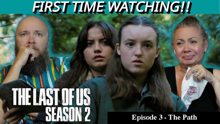 The Last of Us (S2-E3) "The Path" (2025) | First time Watching | TV Reaction