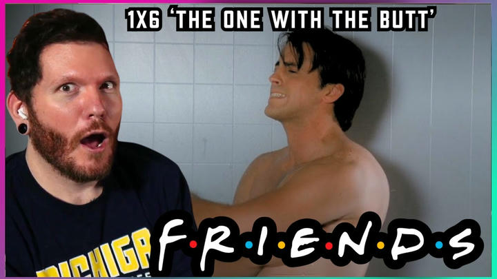 First time watching Friends REACTION 1x6 'The One with the Butt'