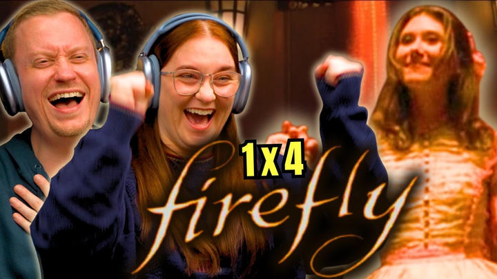 Firefly 1x4 “Shindig" Reaction!!