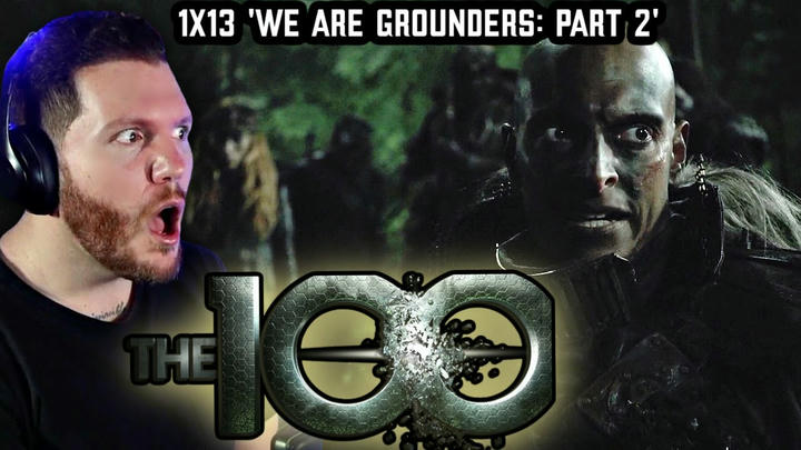 First time watching The 100 Reaction 1x13 'WE ARE GROUNDERS: PART 2'