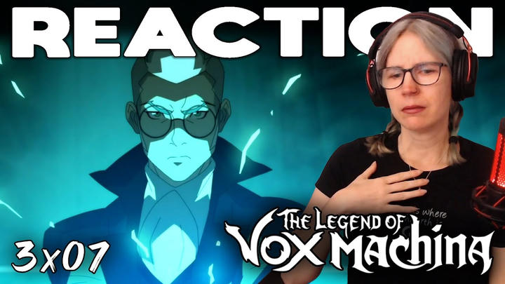 The Legend of Vox Machina 3x07 "Cloak and Dagger" reaction | First time watching