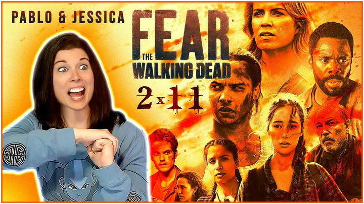 First Time Watching!! FEAR THE WALKING DEAD 2x11 "Pablo and Jessica"
