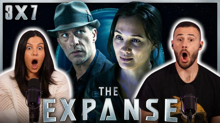 WHO IS THIS PSYCHO?!! | The Expanse 3x7 Reaction