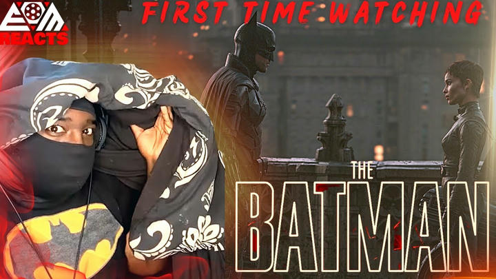 EOM Reacts - The Batman (2022)